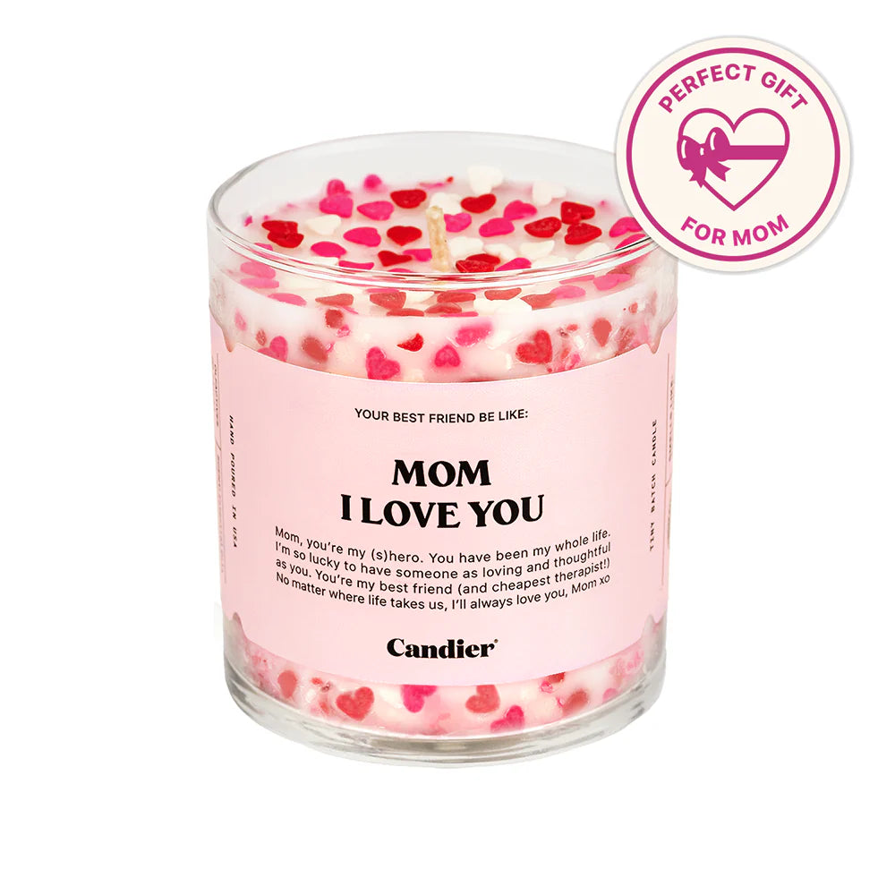 Mom, I Love You