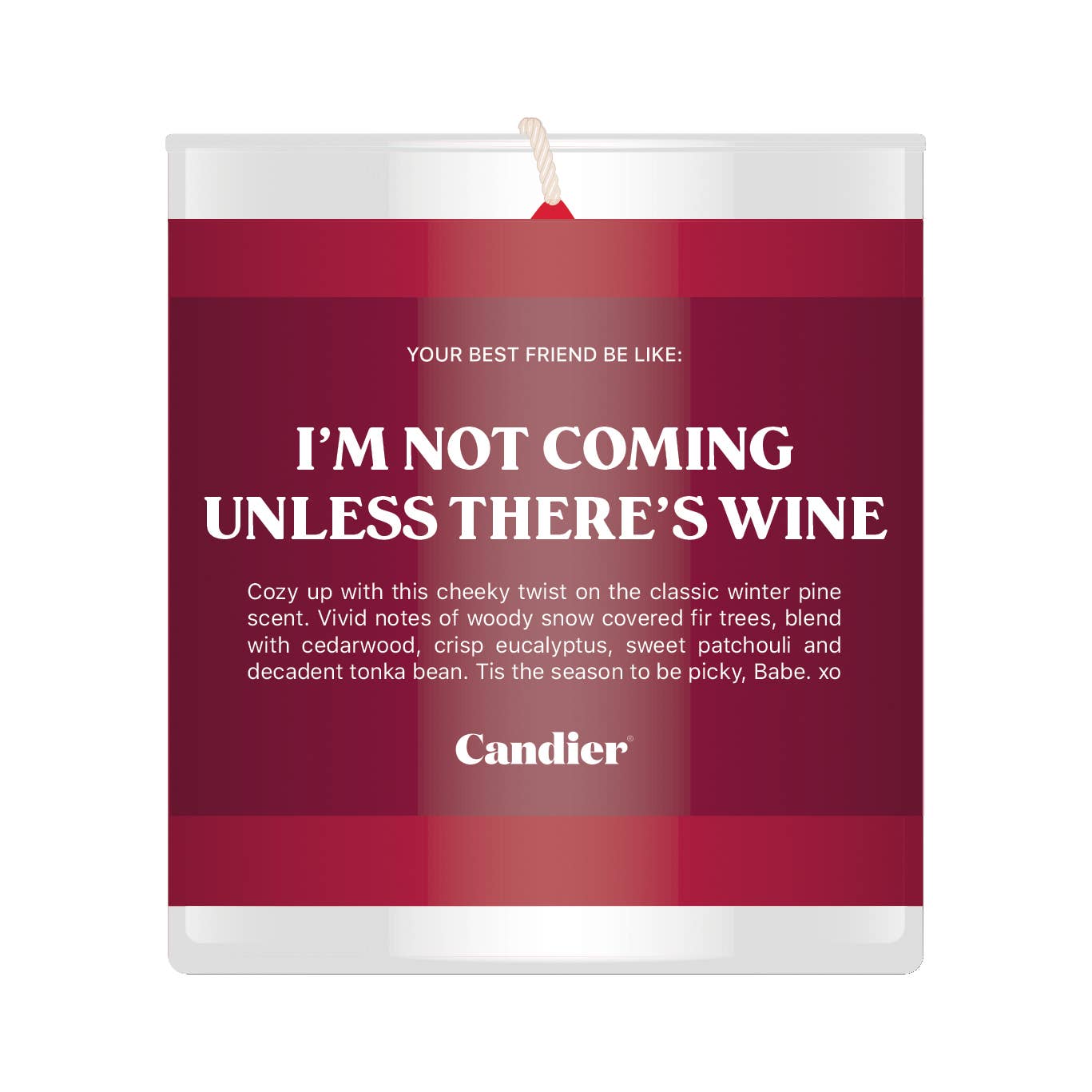 I’m Not Coming Unless There’s Wine