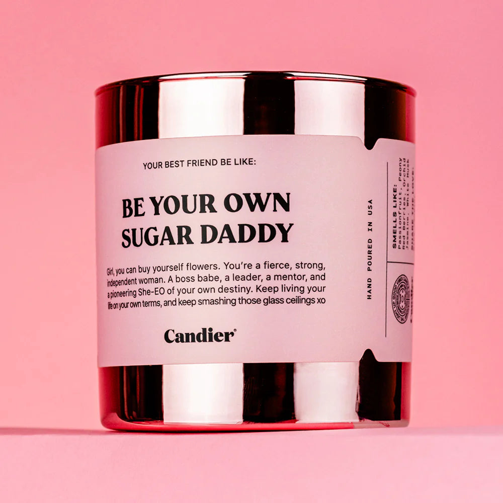 Be Your Own Sugar Daddy