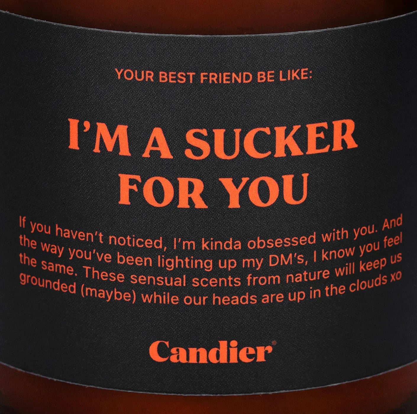 I’m a Sucker For You Candle